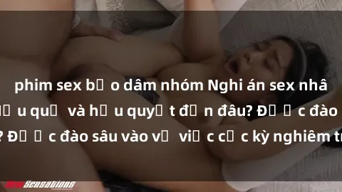 phim sex bạo dâm nhóm Nghi án sex nhân viên nhà hàng: Hậu quả và hậu quyết đến đâu? Được đào sâu vào vụ việc cực kỳ nghiêm trọng này.