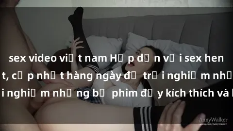 sex video việt nam Hấp dẫn với sex hentai vietsub mới nhất, cập nhật hàng ngày để trải nghiệm những bộ phim đầy kích thích và hấp dẫn.
